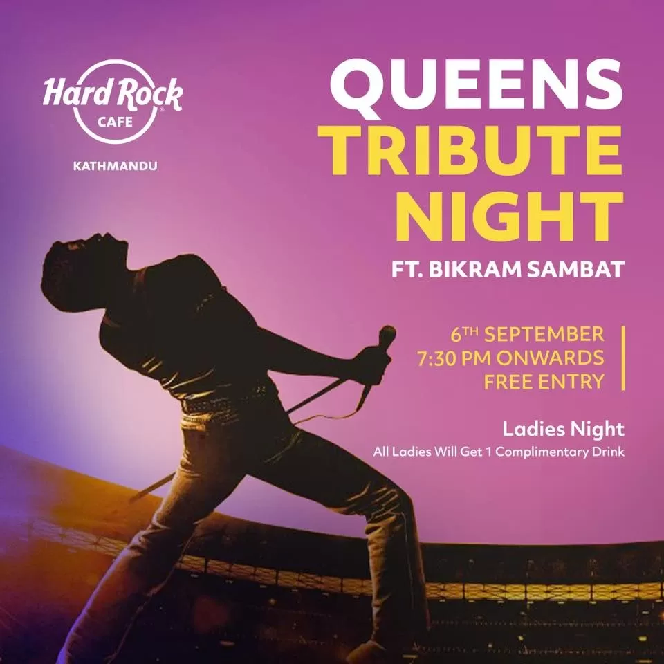 Queen Tribute Night Ladies Night Ft Bikram Sambat at Hard Rock Cafe Kathmandu